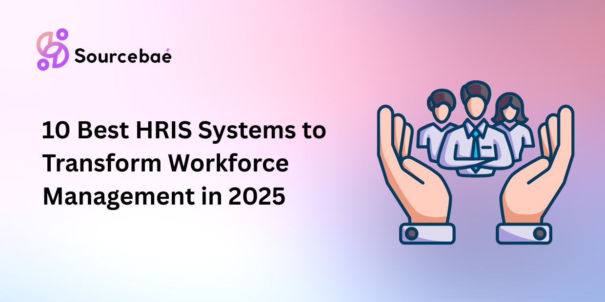 10 Best HRIS Systems to Transform Workforce Management in 2025