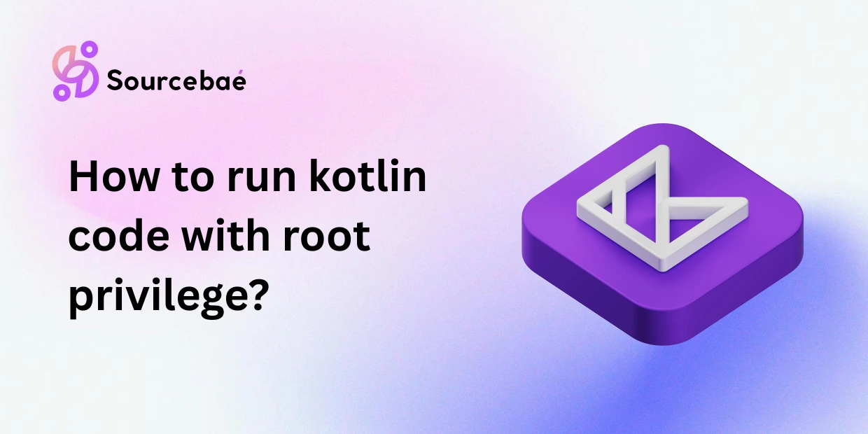 How to run kotlin code with root privilege?