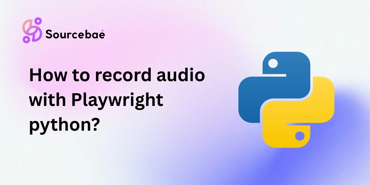 How to record audio with Playwright python?