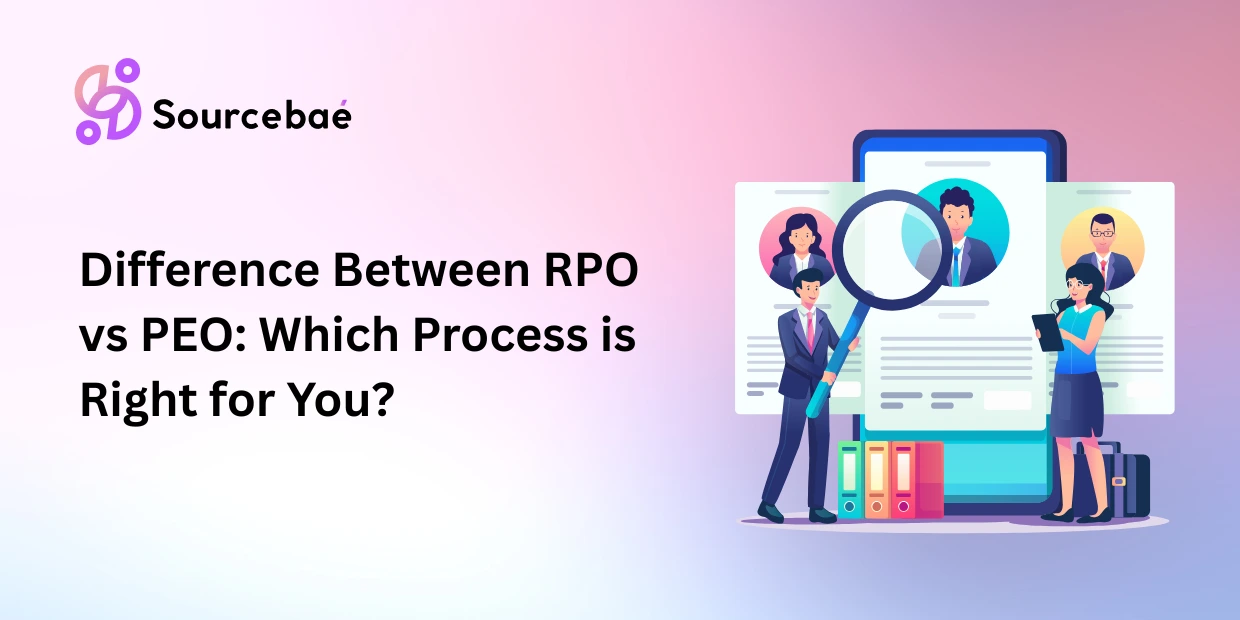 Difference Between RPO vs PEO: Which Process is Right for You?