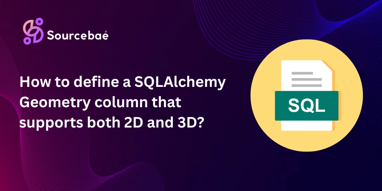 How to define a SQLAlchemy Geometry column that supports both 2D and 3D?