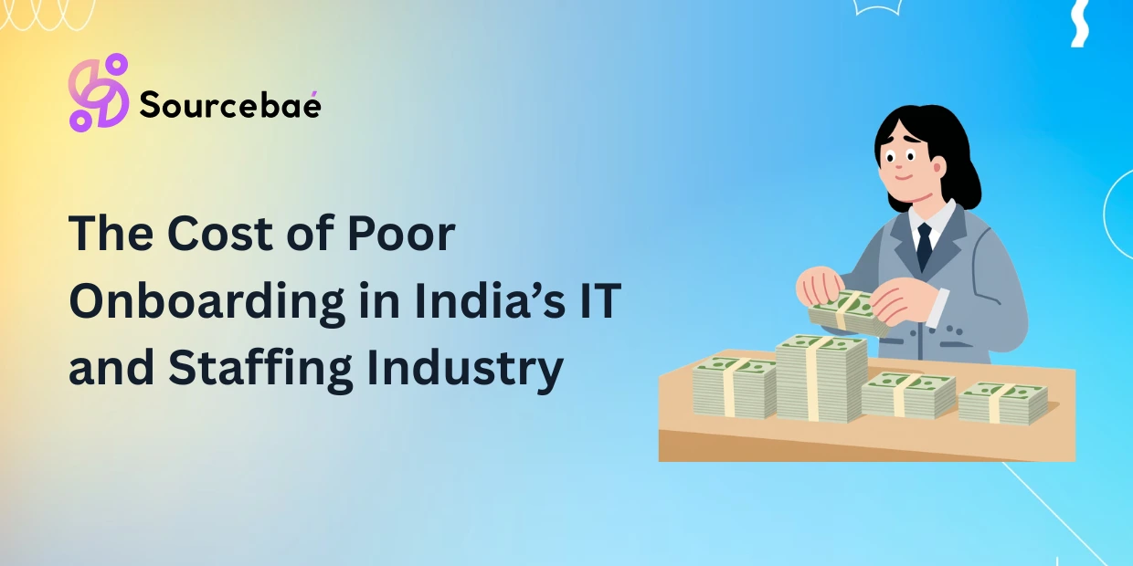 The Cost of Poor Onboarding in India’s IT and Staffing Industry (2026 insights)