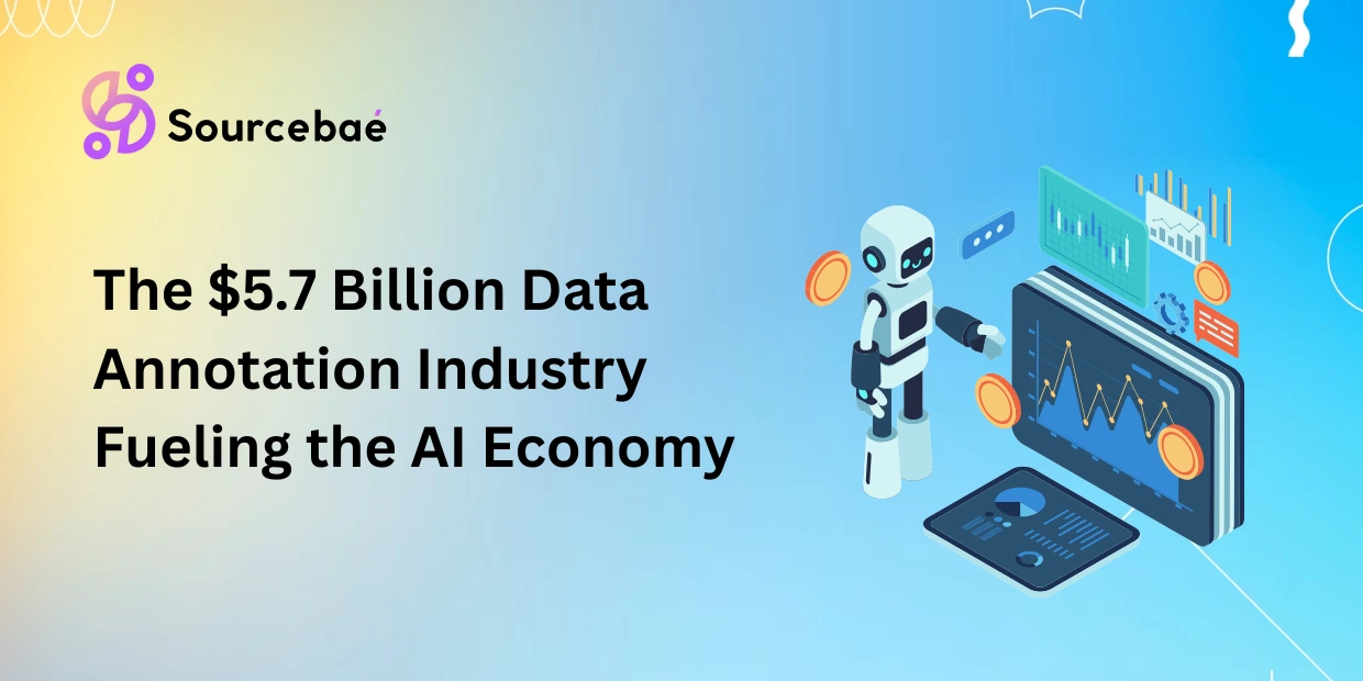 The $5.7 Billion Data Annotation Industry Fueling the AI Economy