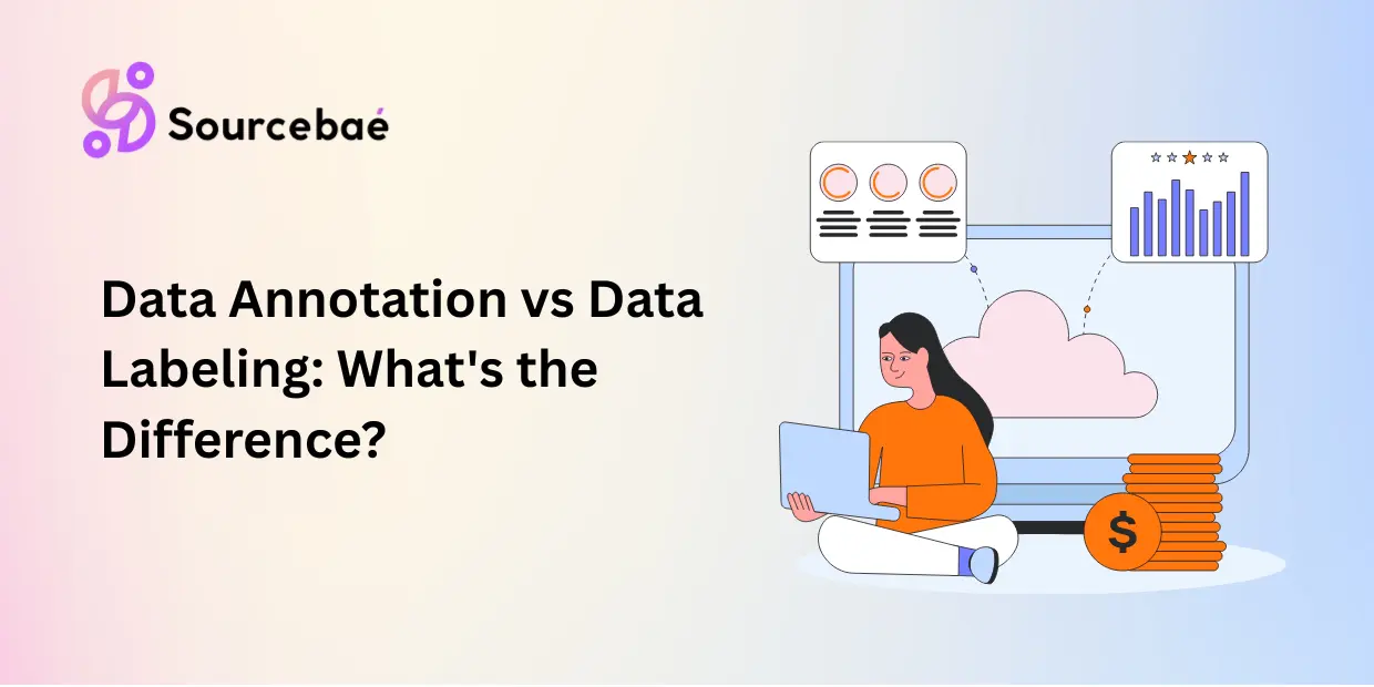 Data Annotation vs Data Labeling: What's the Difference?
